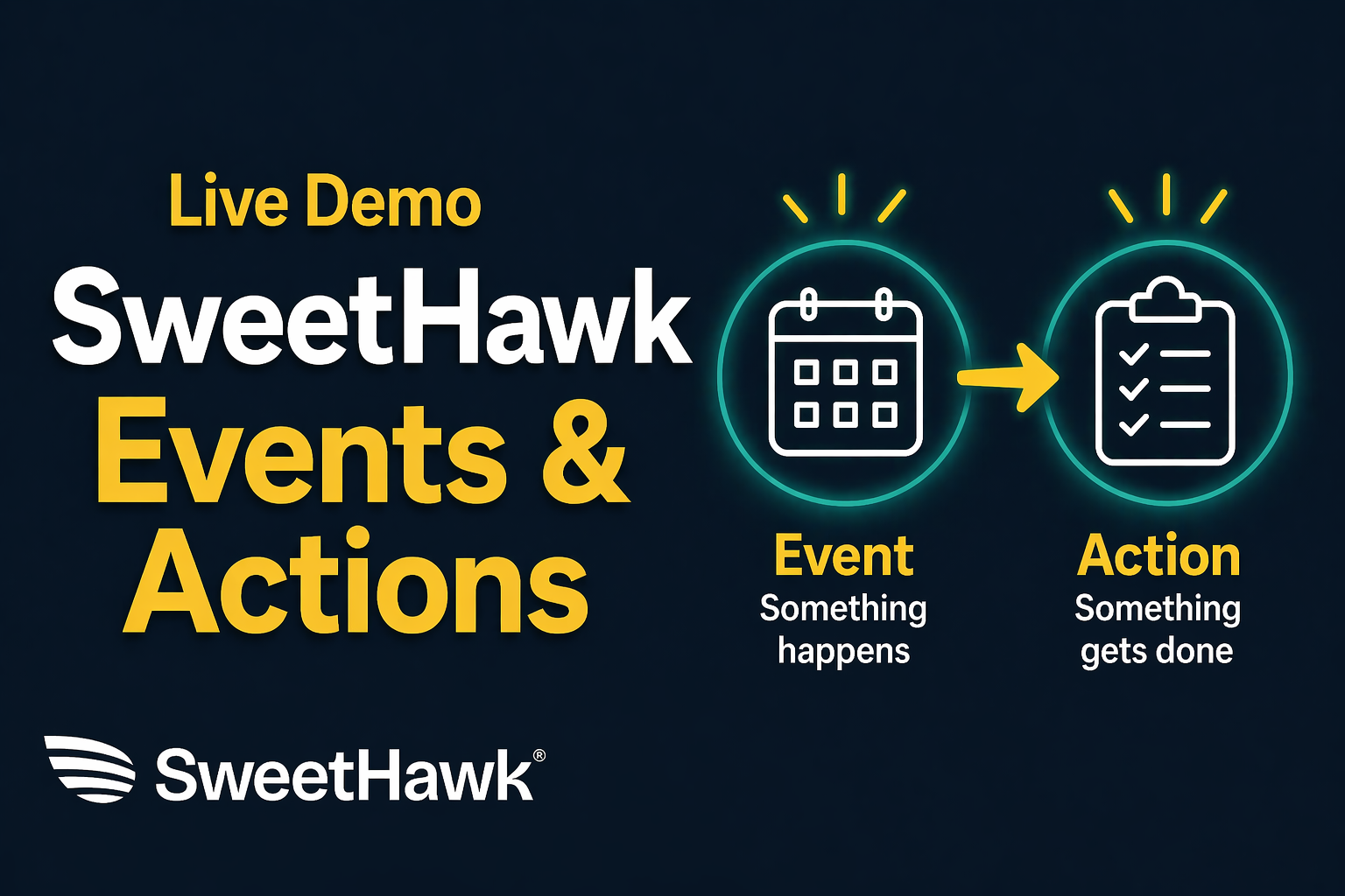 Introducing Actions: the SweetHawk suite, now connected