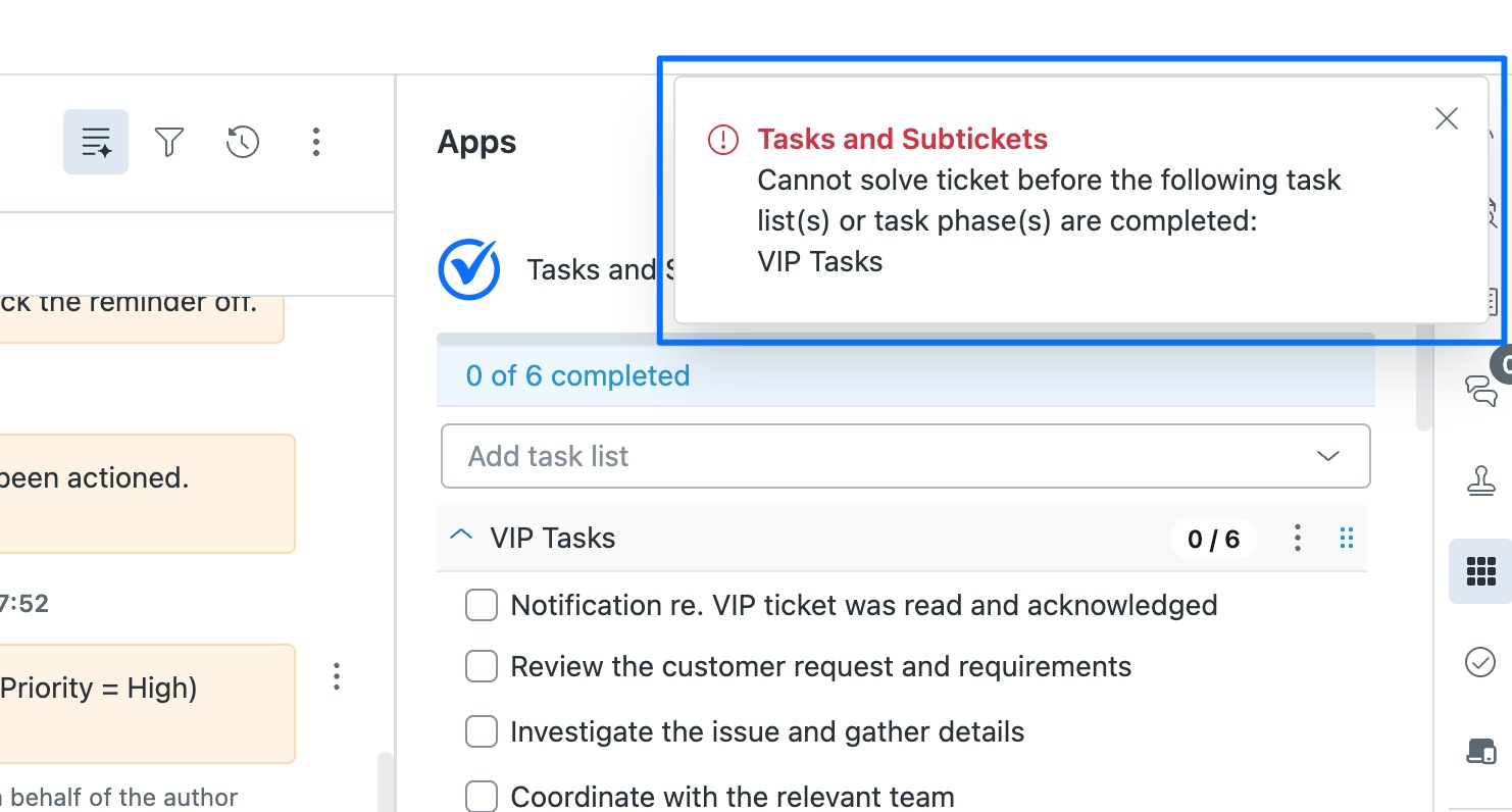 On a Zendesk ticket, the Tasks and Subtickets app open in the right sidebar with a required task list that still has one or two tasks unticked, and the agent trying to set the ticket to Solved. Capture the red Zendesk error that appears on Submit as Solved (the message that the ticket cannot be solved until the required tasks are complete), with the app panel and the error visible together.