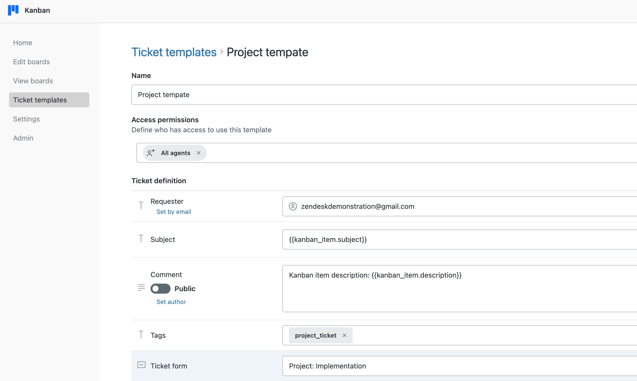 A Kanban ticket template with a name, access for all agents, and a ticket definition using the card's subject and description as placeholders, a tag and a ticket form.